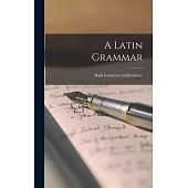 A Latin Grammar