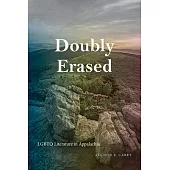 Doubly Erased: LGBTQ Literature in Appalachia
