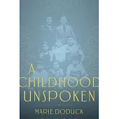 A Childhood Unspoken