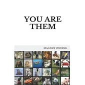 You Are Them
