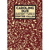 Caroling Dusk: An Anthology of Verse by Negro Poets
