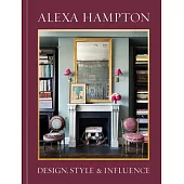 Alexa Hampton: Design, Style, and Influence