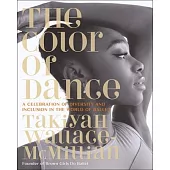 The Color of Dance: A Celebration of Diversity and Inclusion in the World of Ballet