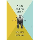 Where Have You Been?