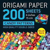 Origami Paper 200 Sheets Candy Patterns 6 (15 CM): Tuttle Origami Paper: Double Sided Origami Sheets Printed with 12 Different Designs (Instructions f