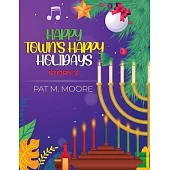 Happy Town’s Happy Holidays