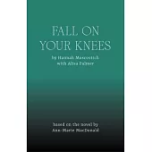 Fall on Your Knees
