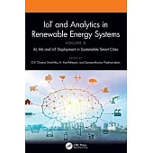 Iot and Analytics in Renewable Energy Systems (Volume 2): Ai, ML and Iot Deployment in Sustainable Smart Cities