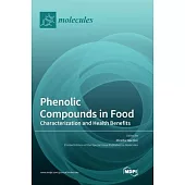 Phenolic Compounds in Food: Characterization and Health Benefits