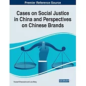 Cases on Social Justice in China and Perspectives on Chinese Brands
