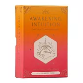 Awakening Intuition: Oracle Deck and Guidebook (Intuition Card Deck)