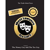 Most Lawyers Are Liars - The Truth About Taxes