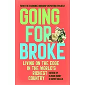 Going for Broke: Living on the Edge in the World’s Richest Country