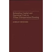 Estimating Capital and Operating Costs in Urban Transportation Planning