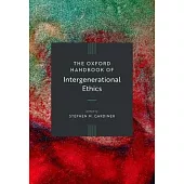 The Oxford Handbook of Intergenerational Ethics