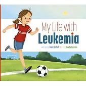 My Life with Leukemia