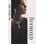 The Story of the Diamond: Timeless. Elegant. Iconic.