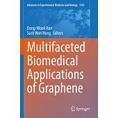 Multifaceted Biomedical Applications of Graphene