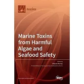 Marine Toxins from Harmful Algae and Seafood Safety