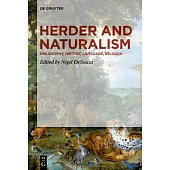 Herder and Naturalism: Philosophy, History, Language, Religion