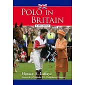 Polo in Britain: A History