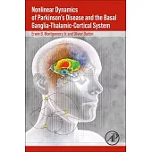 Nonlinear Dynamics of Parkinson’s Disease and the Basal Ganglia-Thalamic-Cortical System