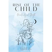 Rise of the Child: Mind Body and Strength