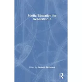 Media Education for Generation Z