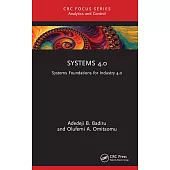 Systems 4.0: Systems Foundations for Industry 4.0