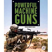 Powerful Machine Guns