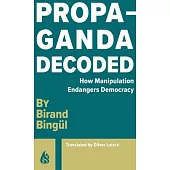 Propaganda Decoded