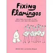 Fixing Flamingos: An Intern’s Solutions to the World’s Least Pressing Problems