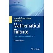 Mathematical Finance: Theory Review and Exercises