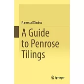 A Guide to Penrose Tilings