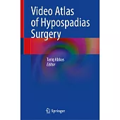 Video Atlas of Hypospadias Surgery
