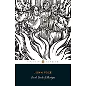 Foxe’s Book of Martyrs