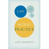 Law Is a Moral Practice