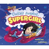 Dulces Sueños, Supergirl