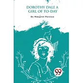 Dorothy Dale: A Girl of To-Day