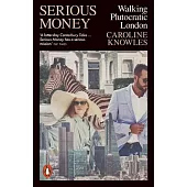 Serious Money: Walking Plutocratic London