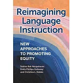 Reimagining Language Instruction: New Approaches to Promoting Equity