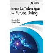 Innovative Technologies for Future Living