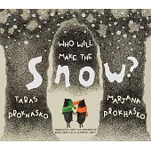 Who Will Make the Snow?