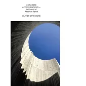 Concrete Approximations: In Pursuit of Absolute Space