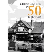 Cirencester in 50 Buildings