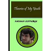 Theories of My Youth