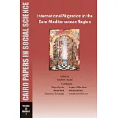 International Migration in the Euro-Mediterranean Region: Cairo Papers in Social Science Vol. 35, No. 2