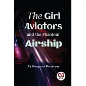 The Girl Aviators And The Phantom Airship