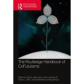 The Routledge Handbook of Cofuturisms