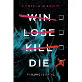 Win Lose Kill Die